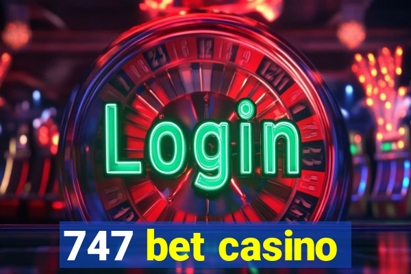 747 bet casino